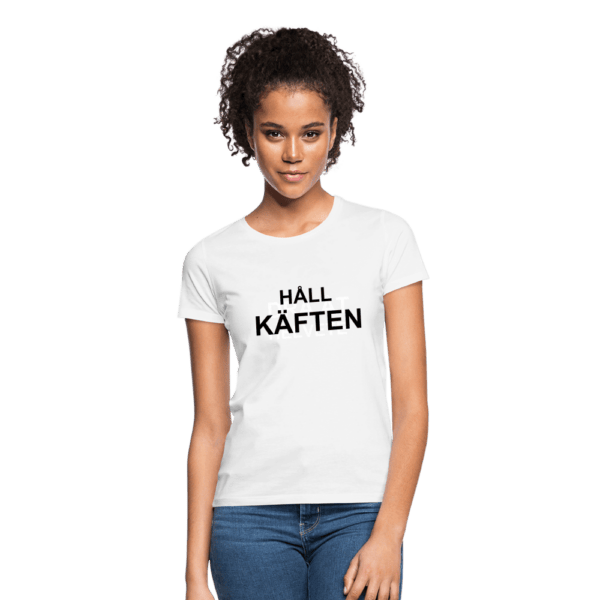 Håll Käften! Premium T-shirt dam